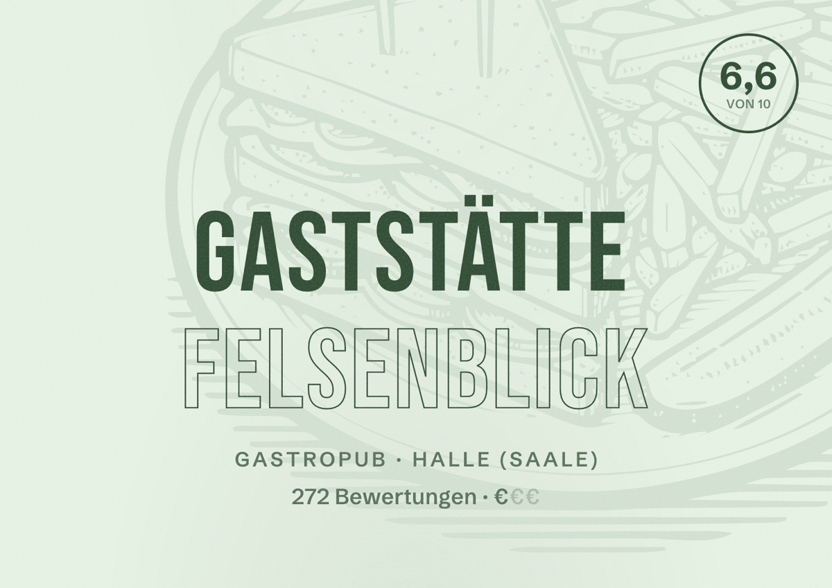 Illustriertes Poster von Gaststätte Felsenblick, Gastropub in Halle (Saale): Bewertung 6,6 von 10 aus 272 Bewertungen, Preisniveau €