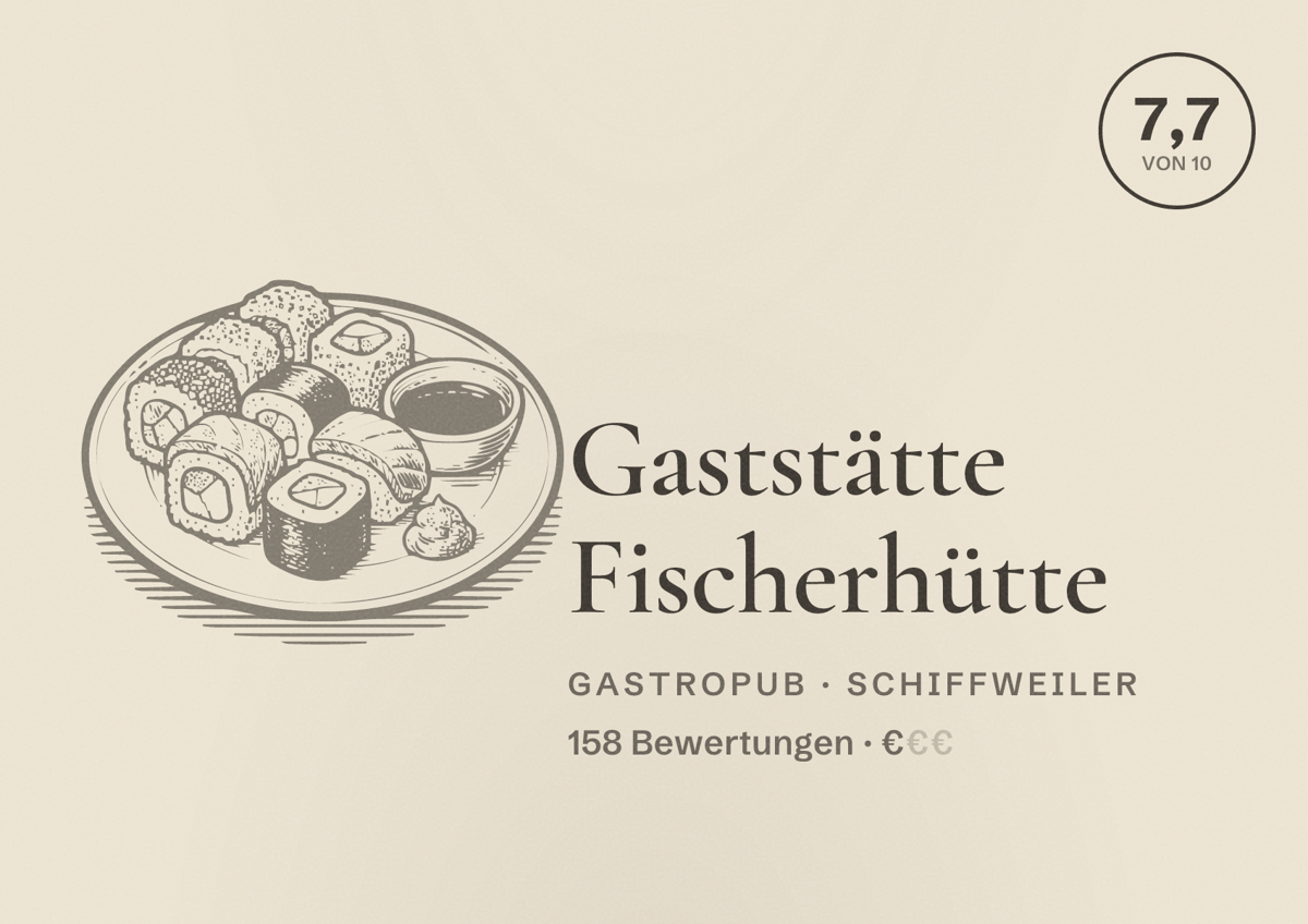 Illustriertes Poster von Gaststätte Fischerhütte, Gastropub in Schiffweiler: Bewertung 7,7 von 10 aus 158 Bewertungen, Preisniveau €