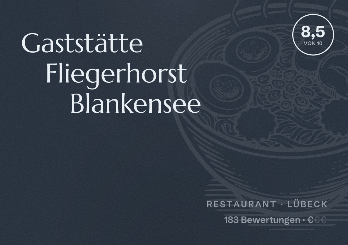 Illustriertes Poster von Gaststätte Fliegerhorst Blankensee, Restaurant in Lübeck: Bewertung 8,5 von 10 aus 183 Bewertungen, Preisniveau €