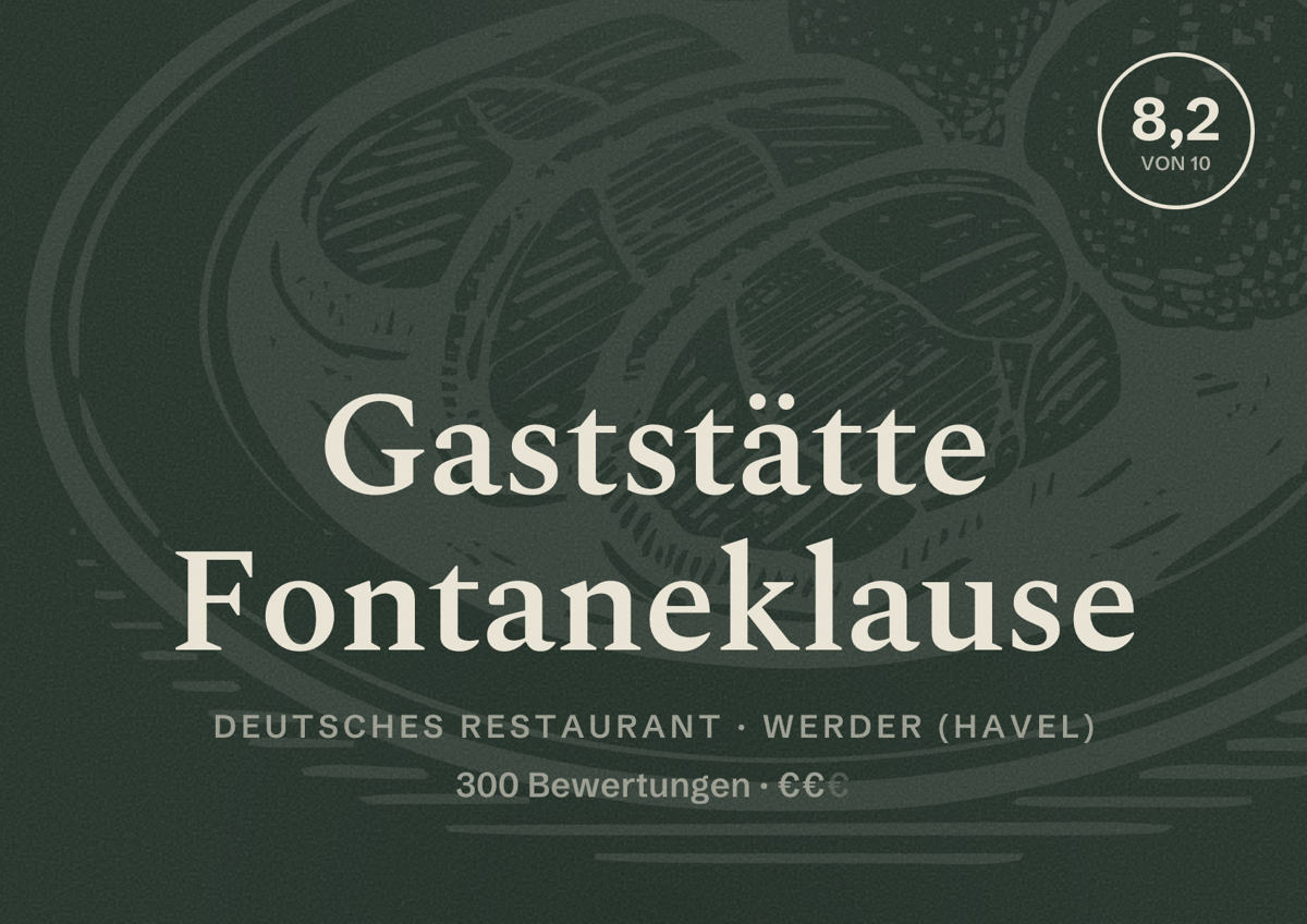 Illustriertes Poster von Gaststätte Fontaneklause, Deutsches Restaurant in Werder (Havel): Bewertung 8,2 von 10 aus 300 Bewertungen, Preisniveau €€