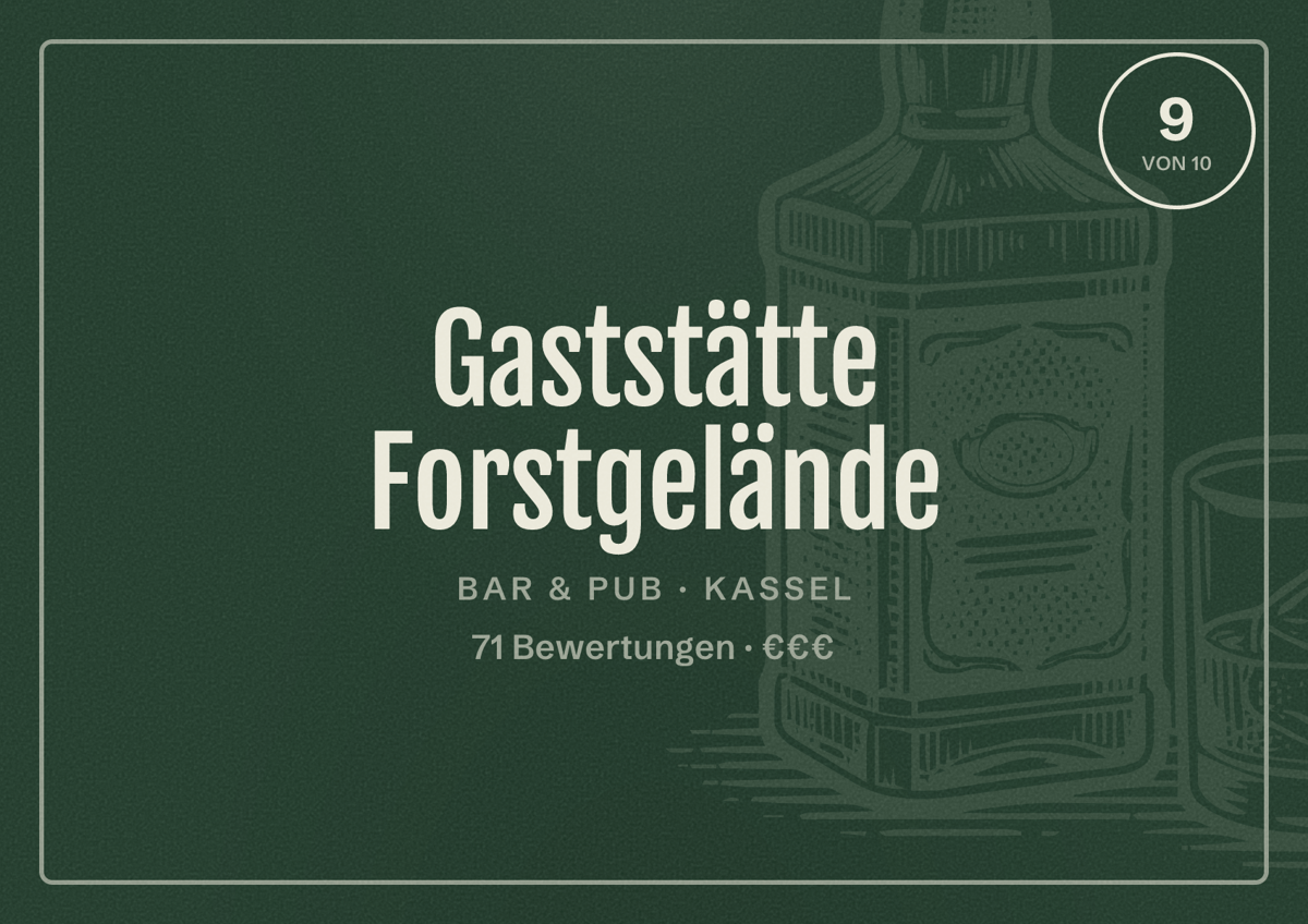 Illustriertes Poster von Gaststätte Forstgelände, Bar & Pub in Kassel: Bewertung 9 von 10 aus 71 Bewertungen, Preisniveau €€€