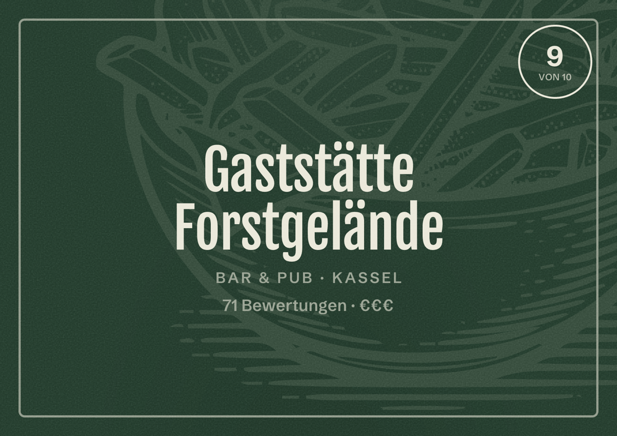 Illustriertes Poster von Gaststätte Forstgelände, Bar & Pub in Kassel: Bewertung 9 von 10 aus 71 Bewertungen, Preisniveau €€€