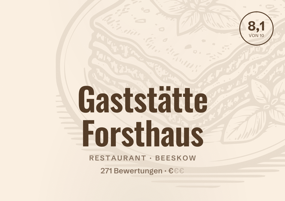Illustriertes Poster von Gaststätte Forsthaus, Restaurant in Beeskow: Bewertung 8,1 von 10 aus 271 Bewertungen, Preisniveau €
