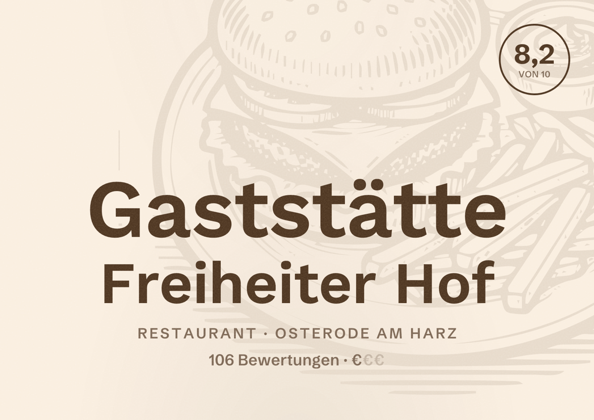Illustriertes Poster von Gaststätte Freiheiter Hof, Restaurant in Osterode am Harz: Bewertung 8,2 von 10 aus 106 Bewertungen, Preisniveau €