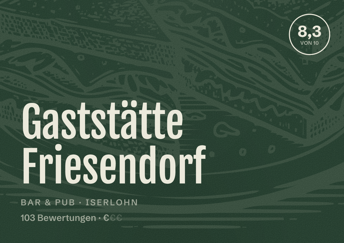 Illustriertes Poster von Gaststätte Friesendorf, Bar & Pub in Iserlohn: Bewertung 8,3 von 10 aus 103 Bewertungen, Preisniveau €