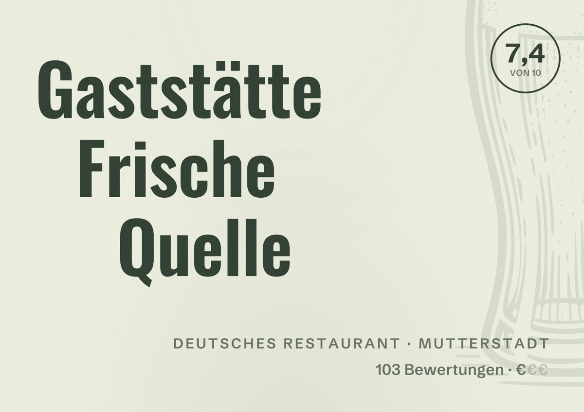 Illustriertes Poster von Gaststätte Frische Quelle, Deutsches Restaurant in Mutterstadt: Bewertung 7,4 von 10 aus 103 Bewertungen, Preisniveau €