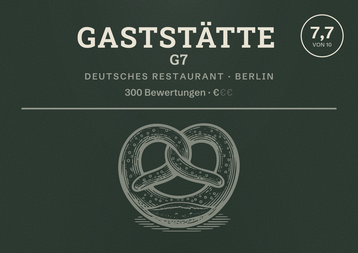 Illustriertes Poster von Gaststätte G7, Deutsches Restaurant in Berlin: Bewertung 7,7 von 10 aus 300 Bewertungen, Preisniveau €