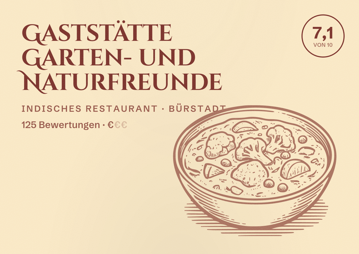Illustriertes Poster von Gaststätte Garten- und Naturfreunde, Indisches Restaurant in Bürstadt: Bewertung 7,1 von 10 aus 125 Bewertungen, Preisniveau €