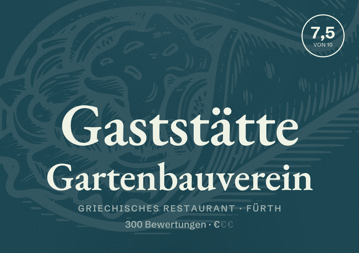 Illustriertes Poster von Gaststätte Gartenbauverein, Griechisches Restaurant in Fürth: Bewertung 7,5 von 10 aus 300 Bewertungen, Preisniveau €