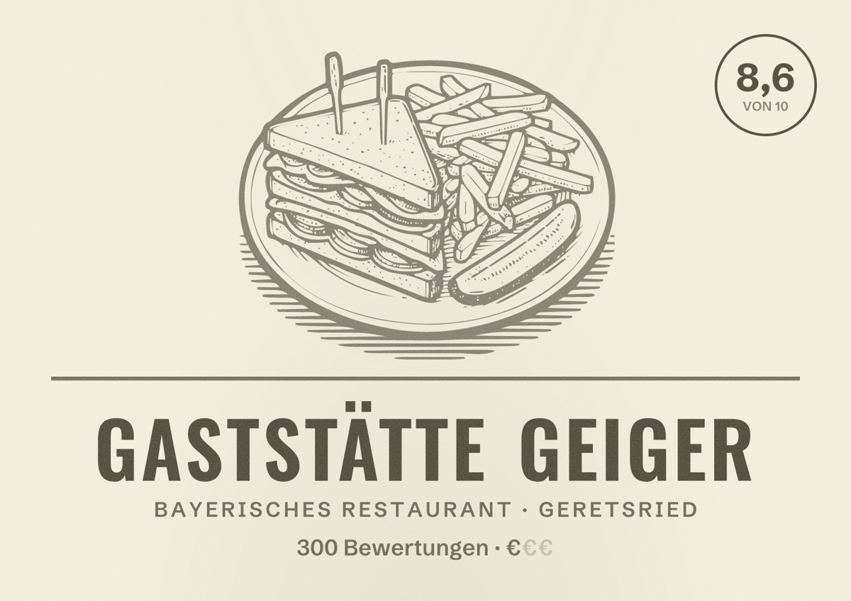 Illustriertes Poster von Gaststätte Geiger, Bayerisches Restaurant in Geretsried: Bewertung 8,6 von 10 aus 300 Bewertungen, Preisniveau €