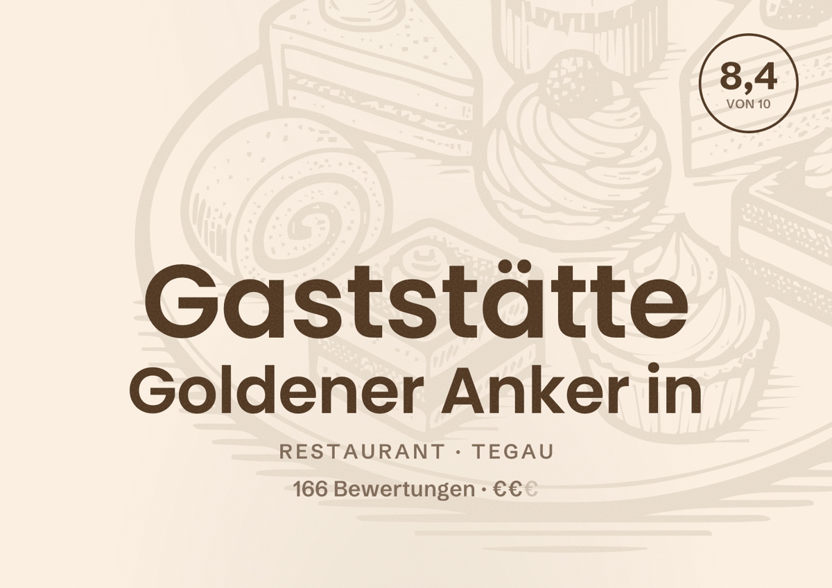 Illustriertes Poster von Gaststätte Goldener Anker in, Restaurant in Tegau: Bewertung 8,4 von 10 aus 166 Bewertungen, Preisniveau €€