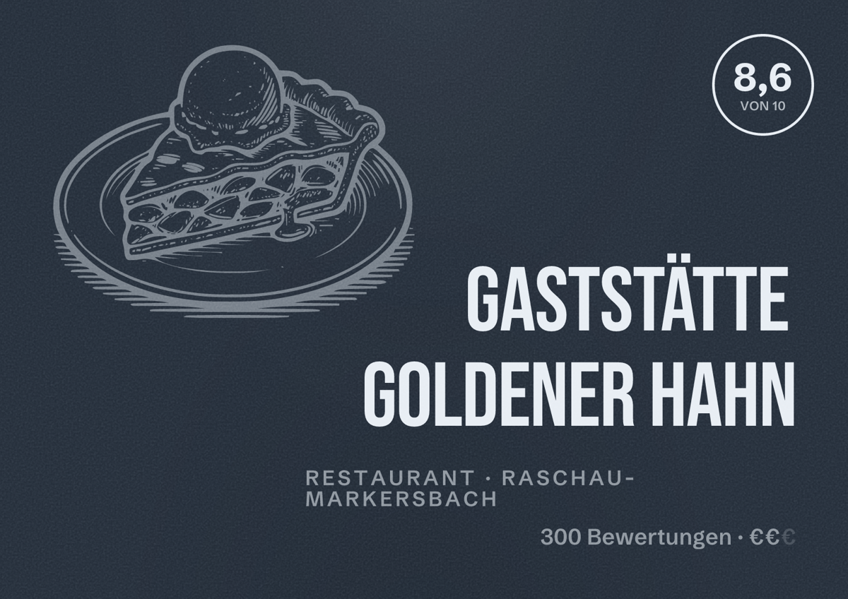 Illustriertes Poster von Gaststätte Goldener Hahn, Restaurant in Raschau-Markersbach: Bewertung 8,6 von 10 aus 300 Bewertungen, Preisniveau €€