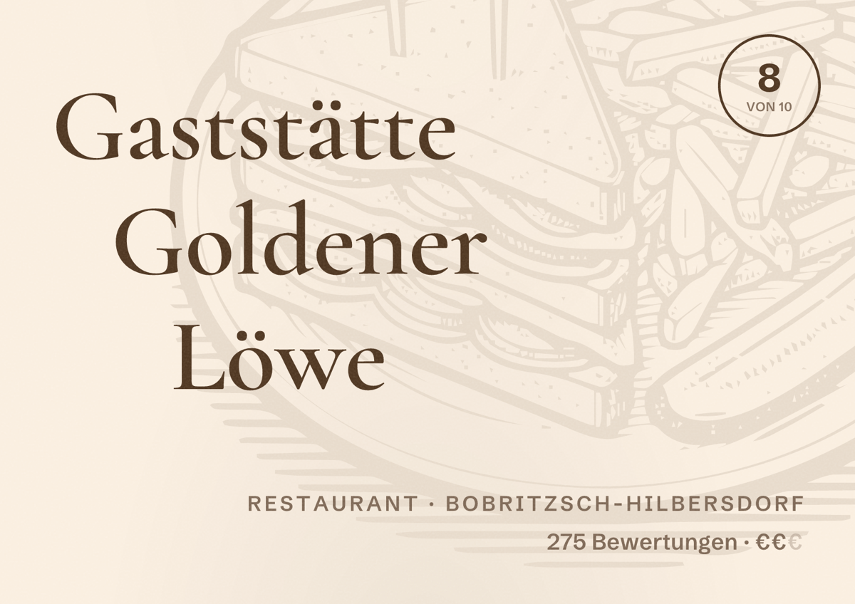 Illustriertes Poster von Gaststätte Goldener Löwe, Restaurant in Bobritzsch-Hilbersdorf: Bewertung 8 von 10 aus 275 Bewertungen, Preisniveau €€
