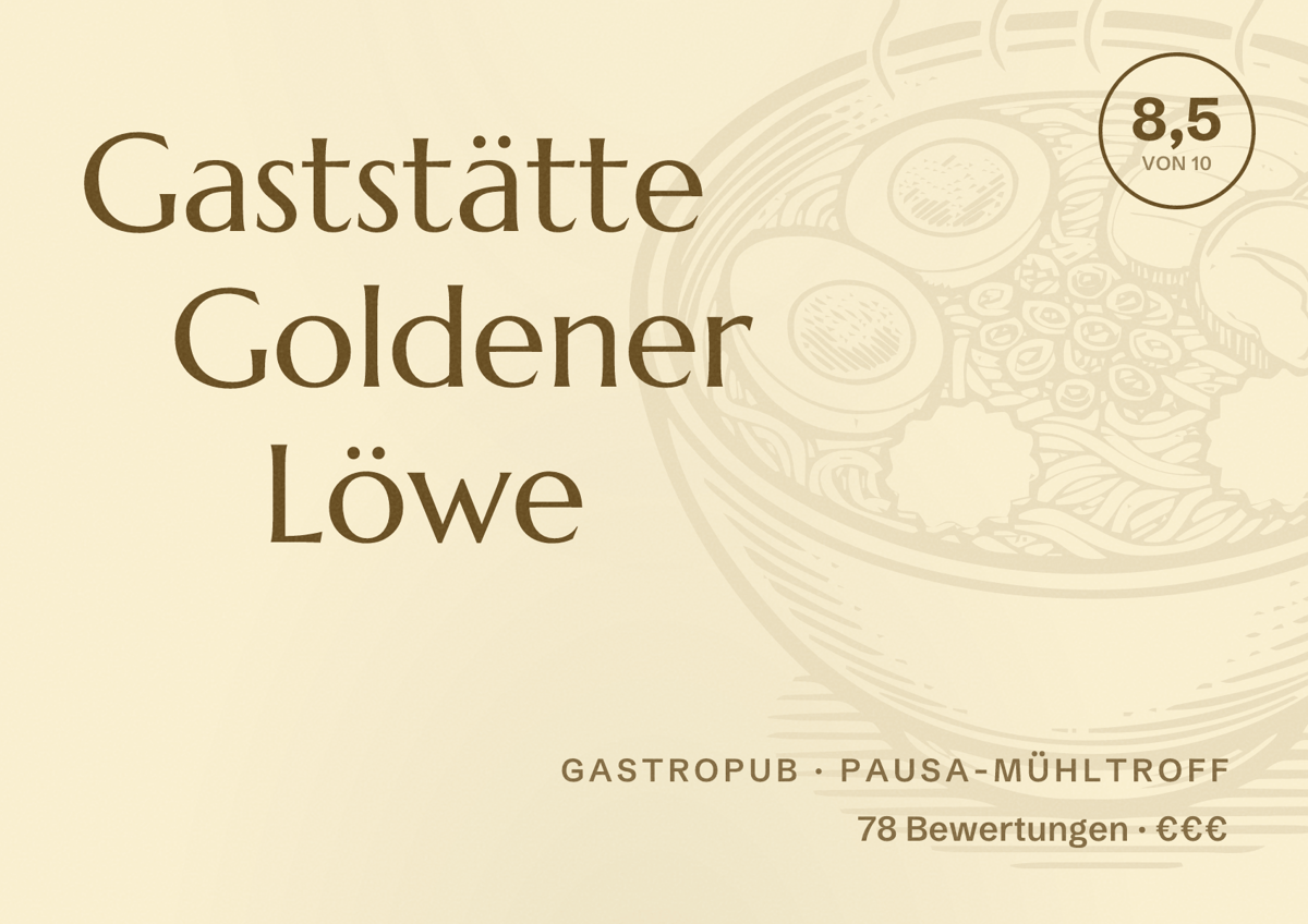 Illustriertes Poster von Gaststätte Goldener Löwe, Gastropub in Pausa-Mühltroff: Bewertung 8,5 von 10 aus 78 Bewertungen, Preisniveau €€€