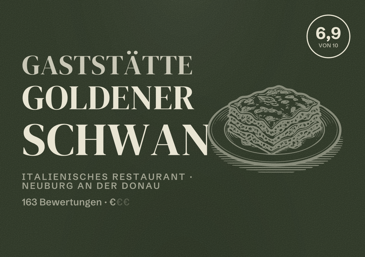 Illustriertes Poster von Gaststätte Goldener Schwan, Italienisches Restaurant in Neuburg an der Donau: Bewertung 6,9 von 10 aus 163 Bewertungen, Preisniveau €