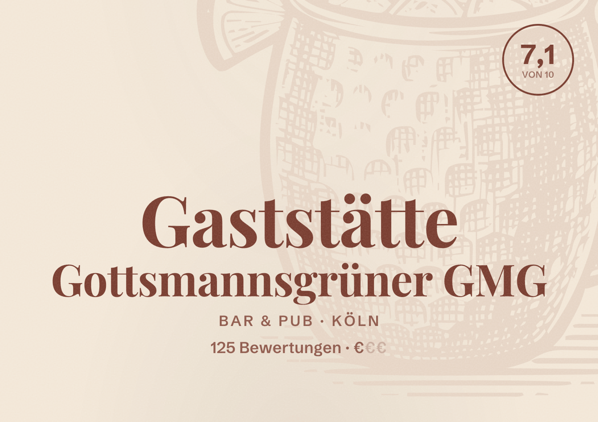 Illustriertes Poster von Gaststätte Gottsmannsgrüner GMG, Bar & Pub in Köln: Bewertung 7,1 von 10 aus 125 Bewertungen, Preisniveau €
