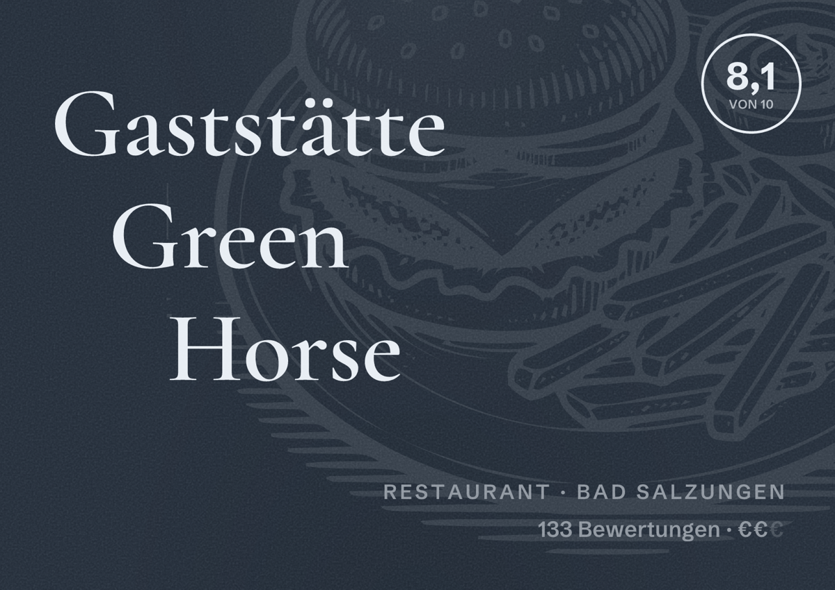 Illustriertes Poster von Gaststätte Green Horse, Restaurant in Bad Salzungen: Bewertung 8,1 von 10 aus 133 Bewertungen, Preisniveau €€