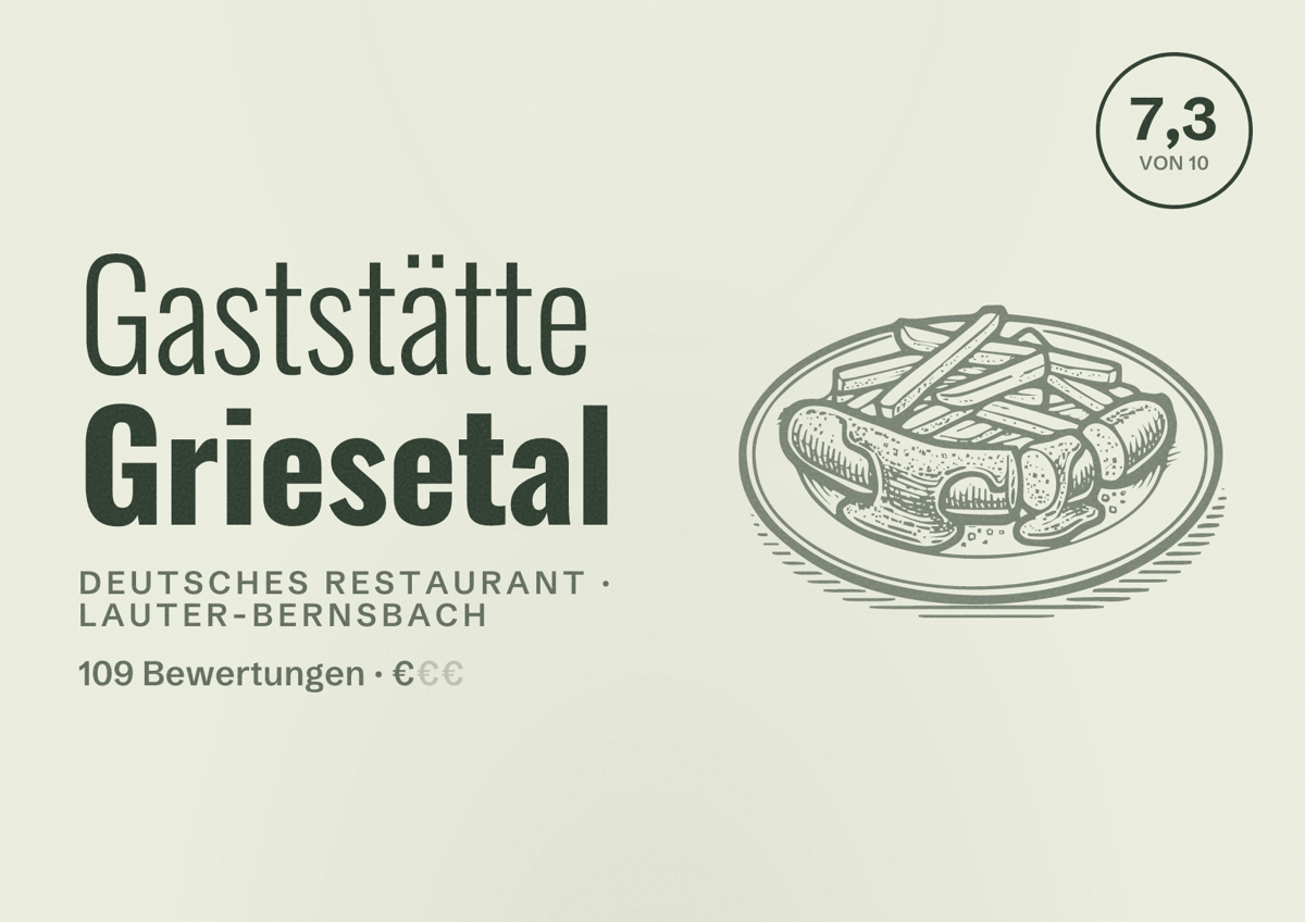 Illustriertes Poster von Gaststätte Griesetal, Deutsches Restaurant in Lauter-Bernsbach: Bewertung 7,3 von 10 aus 109 Bewertungen, Preisniveau €