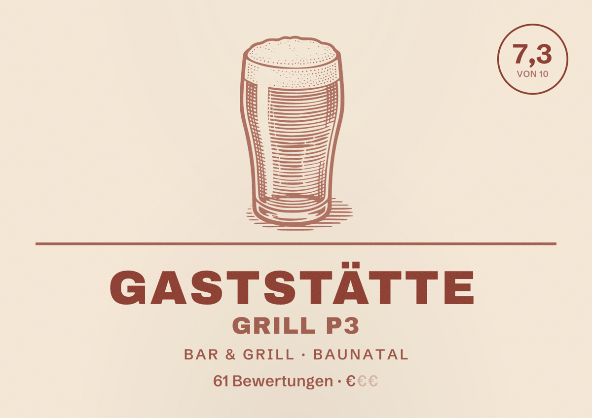Illustriertes Poster von Gaststätte Grill P3, Bar & Grill in Baunatal: Bewertung 7,3 von 10 aus 61 Bewertungen, Preisniveau €