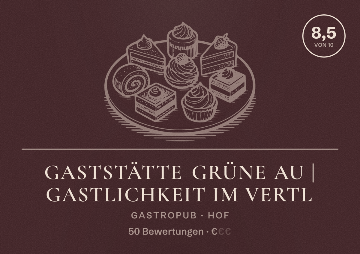 Illustriertes Poster von Gaststätte Grüne Au | Gastlichkeit im Vertl, Gastropub in Hof: Bewertung 8,5 von 10 aus 50 Bewertungen, Preisniveau €
