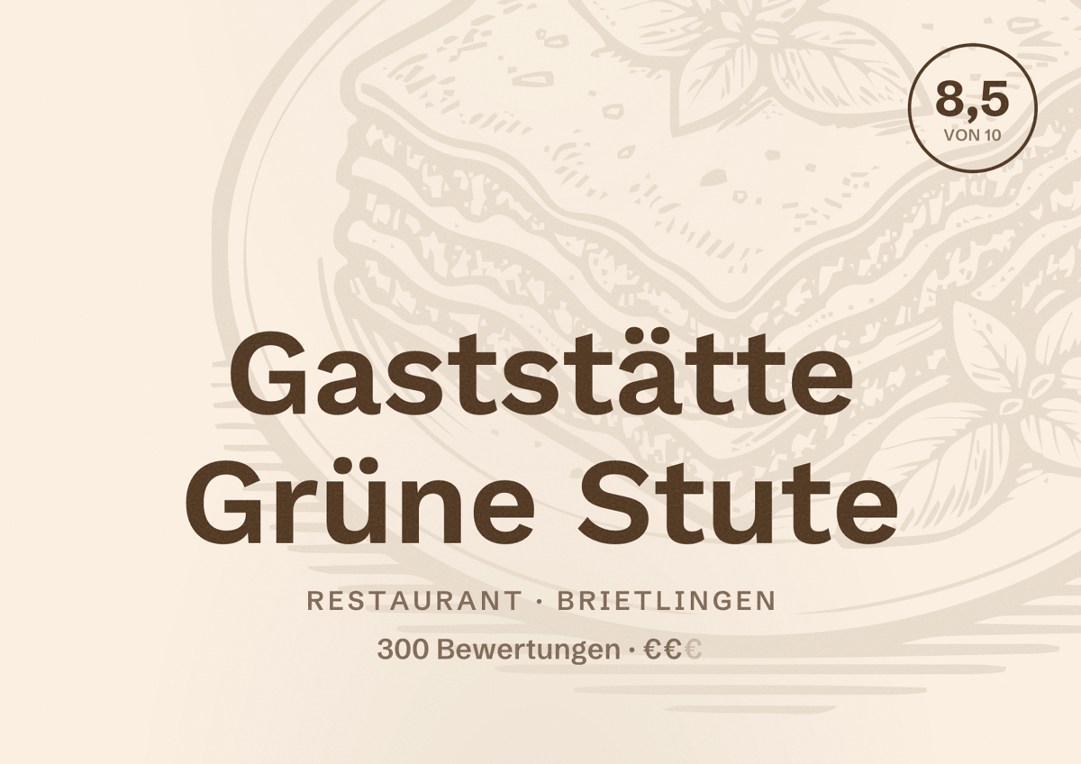 Illustriertes Poster von Gaststätte Grüne Stute, Restaurant in Brietlingen: Bewertung 8,5 von 10 aus 300 Bewertungen, Preisniveau €€