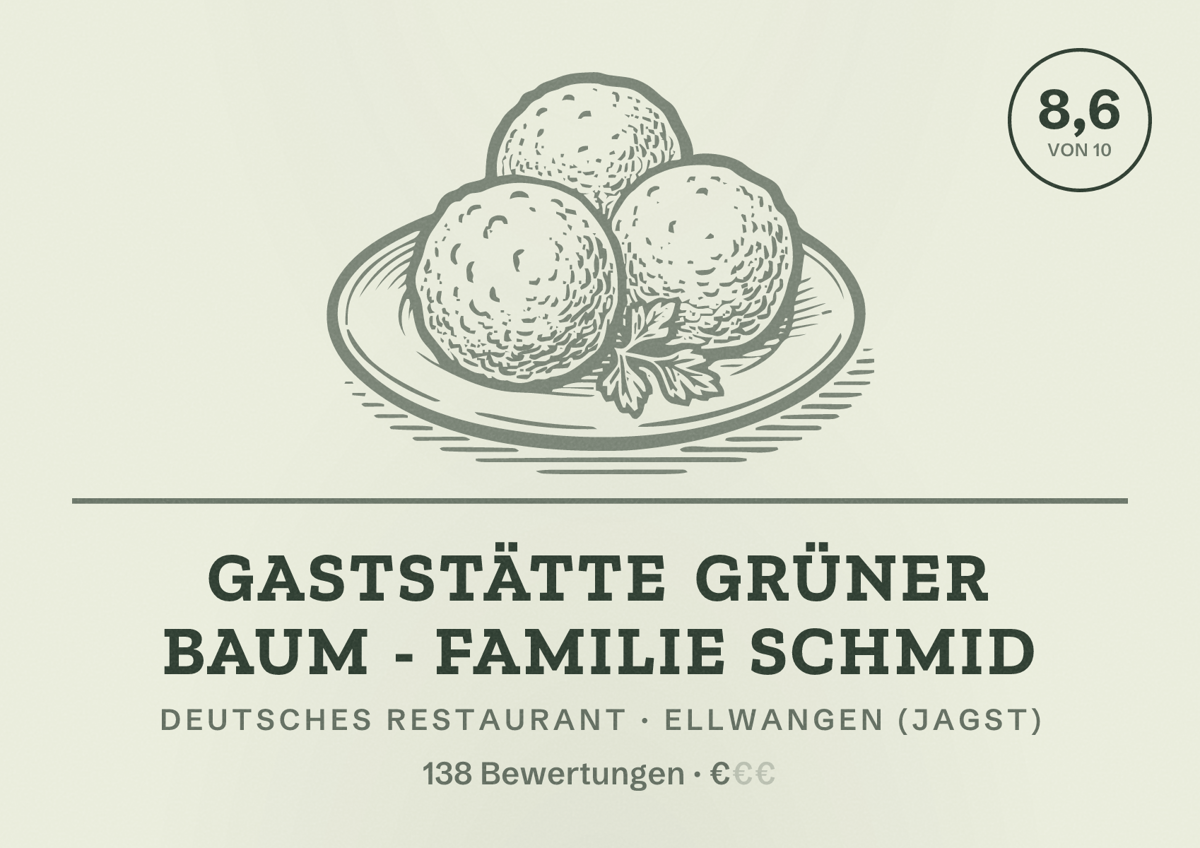 Illustriertes Poster von Gaststätte Grüner Baum - Familie Schmid, Deutsches Restaurant in Ellwangen (Jagst): Bewertung 8,6 von 10 aus 138 Bewertungen, Preisniveau €