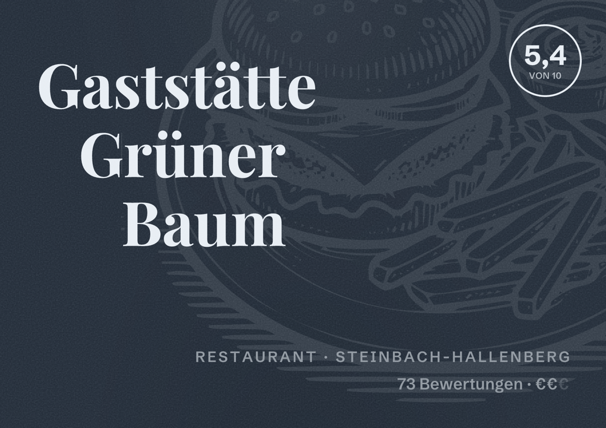 Illustriertes Poster von Gaststätte Grüner Baum, Restaurant in Steinbach-Hallenberg: Bewertung 5,4 von 10 aus 73 Bewertungen, Preisniveau €€
