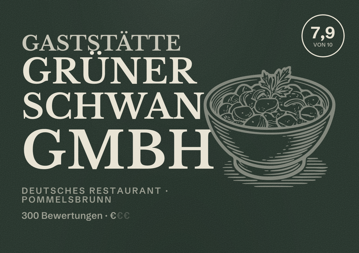 Illustriertes Poster von Gaststätte Grüner Schwan GmbH, Deutsches Restaurant in Pommelsbrunn: Bewertung 7,9 von 10 aus 300 Bewertungen, Preisniveau €