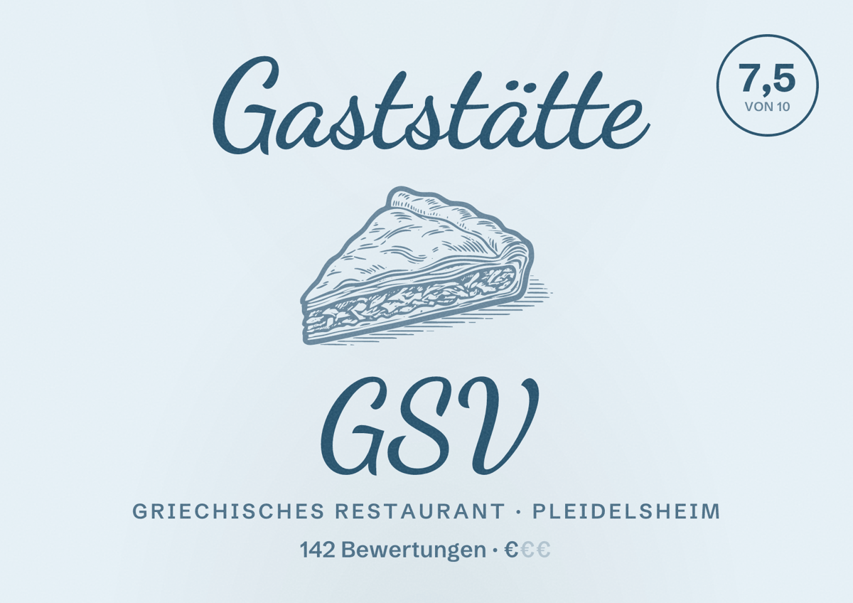 Illustriertes Poster von Gaststätte GSV, Griechisches Restaurant in Pleidelsheim: Bewertung 7,5 von 10 aus 142 Bewertungen, Preisniveau €