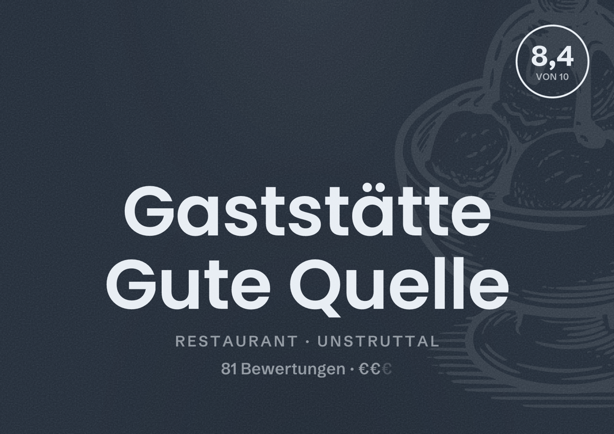 Illustriertes Poster von Gaststätte Gute Quelle, Restaurant in Unstruttal: Bewertung 8,4 von 10 aus 81 Bewertungen, Preisniveau €€