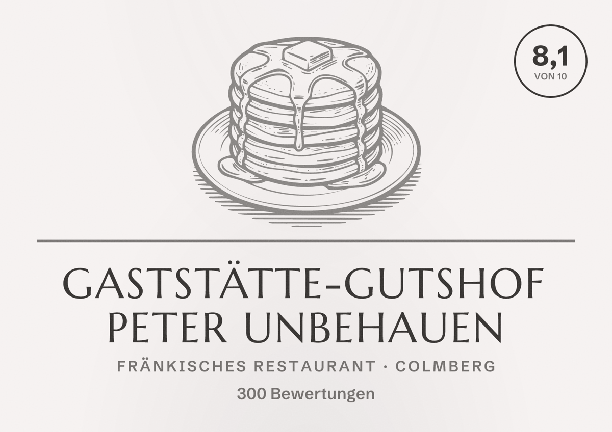 Illustriertes Poster von Gaststätte-Gutshof Peter Unbehauen, Fränkisches Restaurant in Colmberg: Bewertung 8,1 von 10 aus 300 Bewertungen