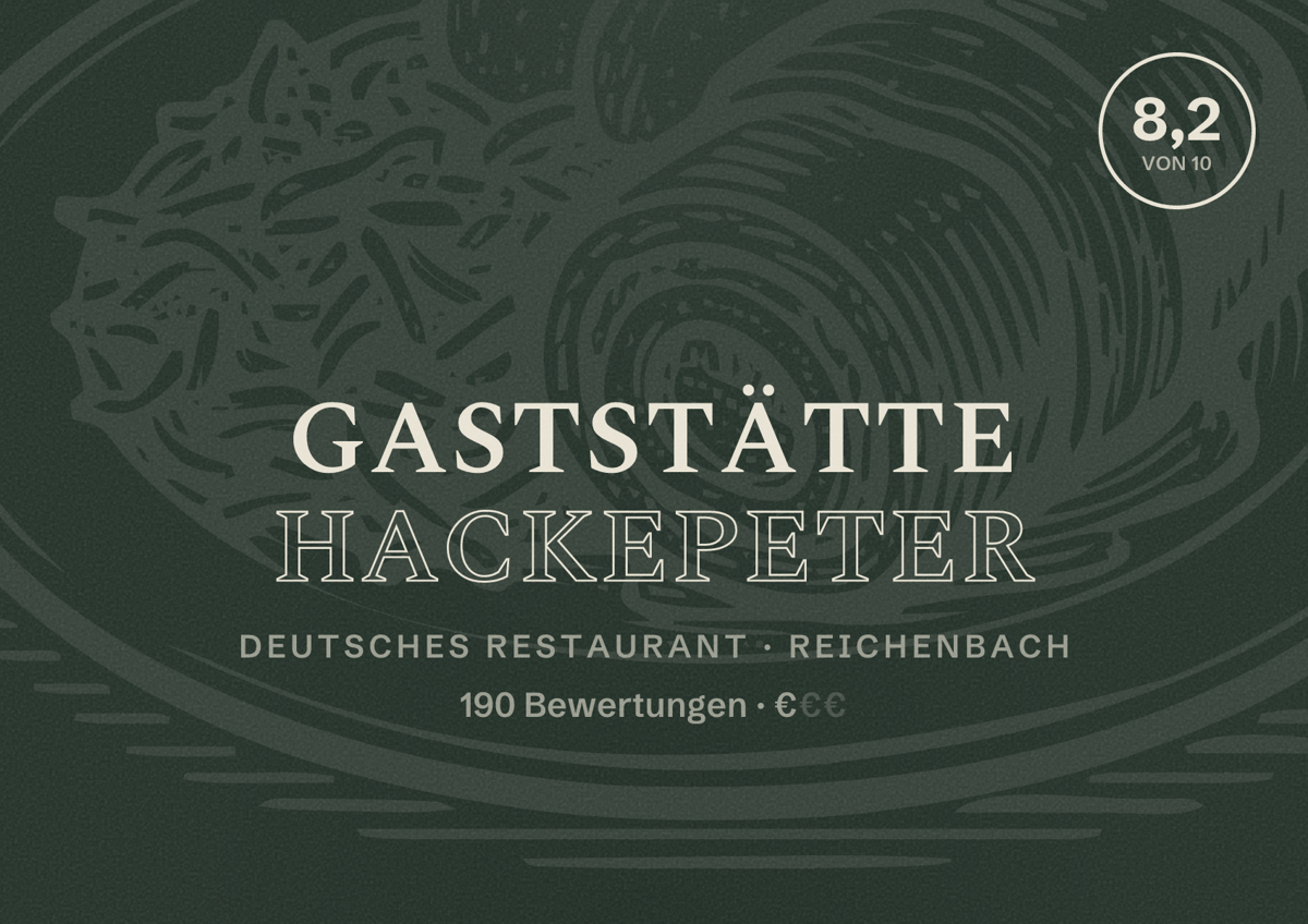 Illustriertes Poster von Gaststätte Hackepeter, Deutsches Restaurant in Reichenbach: Bewertung 8,2 von 10 aus 190 Bewertungen, Preisniveau €