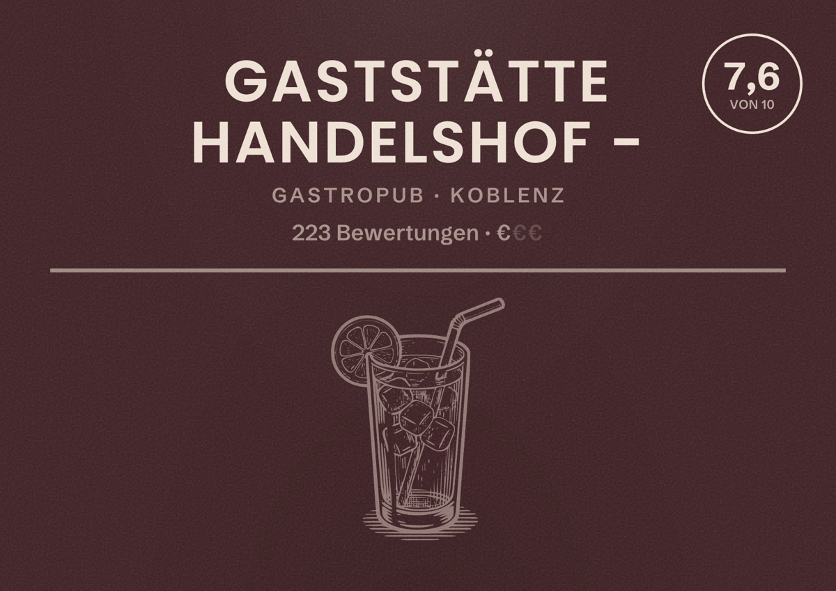 Illustriertes Poster von Gaststätte Handelshof -, Gastropub in Koblenz: Bewertung 7,6 von 10 aus 223 Bewertungen, Preisniveau €