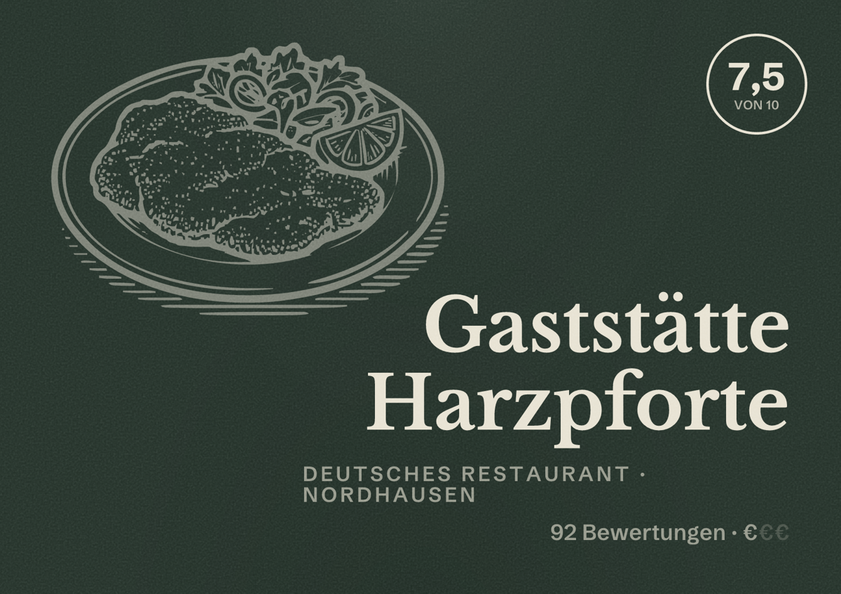 Illustriertes Poster von Gaststätte Harzpforte, Deutsches Restaurant in Nordhausen: Bewertung 7,5 von 10 aus 92 Bewertungen, Preisniveau €