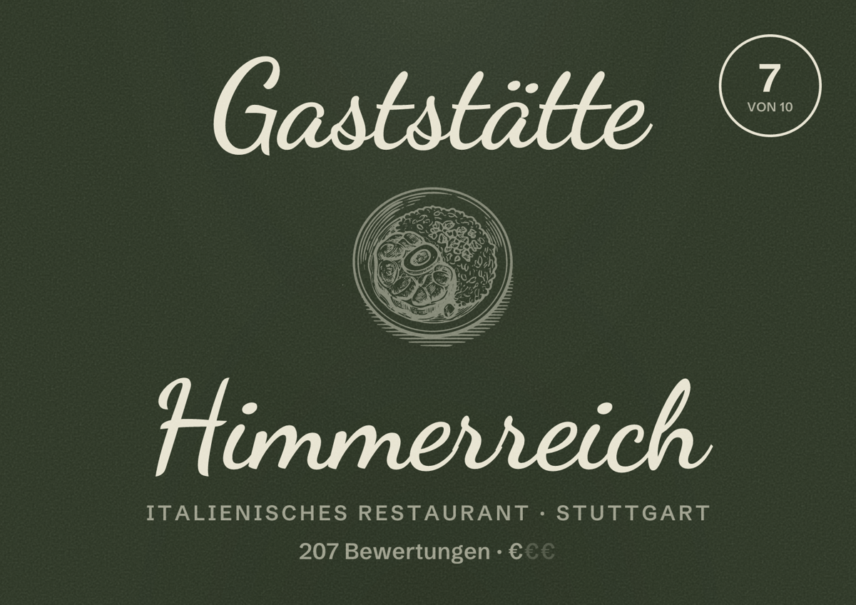 Illustriertes Poster von Gaststätte Himmerreich, Italienisches Restaurant in Stuttgart: Bewertung 7,0 von 10 aus 207 Bewertungen, Preisniveau €