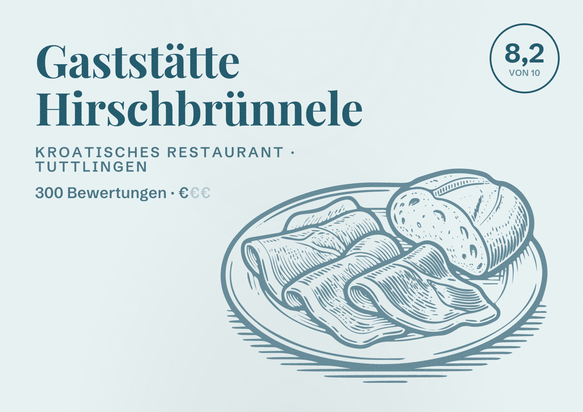 Illustriertes Poster von Gaststätte Hirschbrünnele, Kroatisches Restaurant in Tuttlingen: Bewertung 8,2 von 10 aus 300 Bewertungen, Preisniveau €