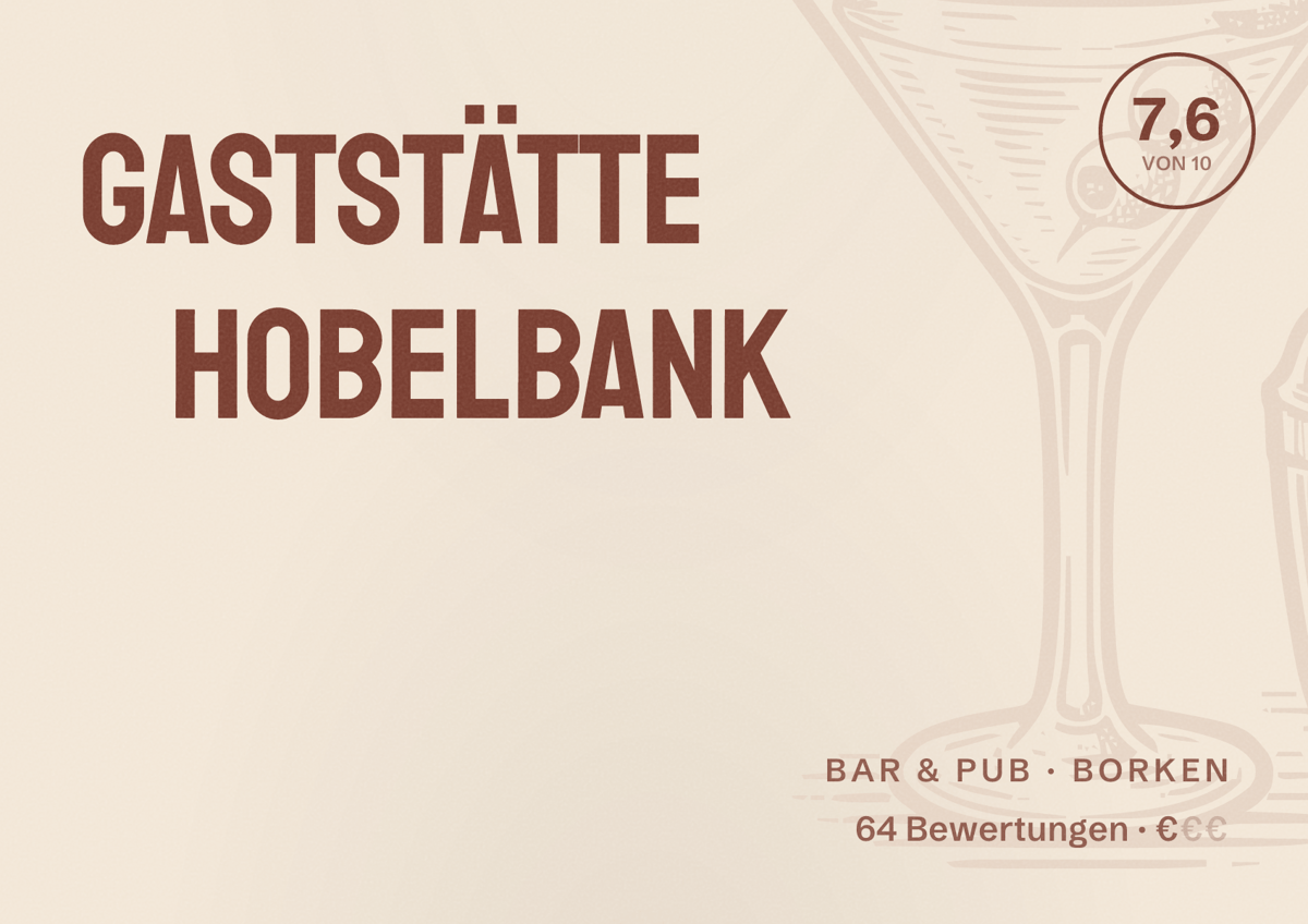 Illustriertes Poster von Gaststätte Hobelbank, Bar & Pub in Borken: Bewertung 7,6 von 10 aus 64 Bewertungen, Preisniveau €