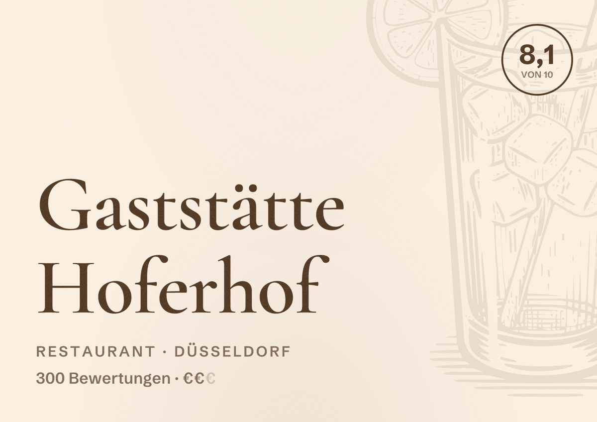 Illustriertes Poster von Gaststätte Hoferhof, Restaurant in Düsseldorf: Bewertung 8,1 von 10 aus 300 Bewertungen, Preisniveau €€