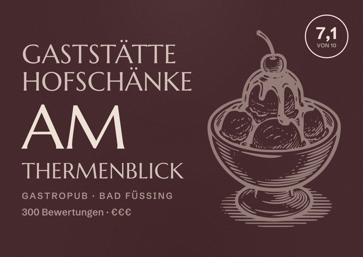 Illustriertes Poster von Gaststätte Hofschänke am Thermenblick, Gastropub in Bad Füssing: Bewertung 7,1 von 10 aus 300 Bewertungen, Preisniveau €€€