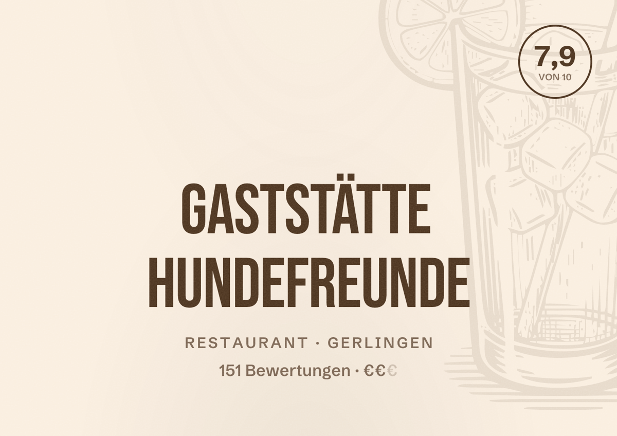 Illustriertes Poster von Gaststätte Hundefreunde, Restaurant in Gerlingen: Bewertung 7,9 von 10 aus 151 Bewertungen, Preisniveau €€