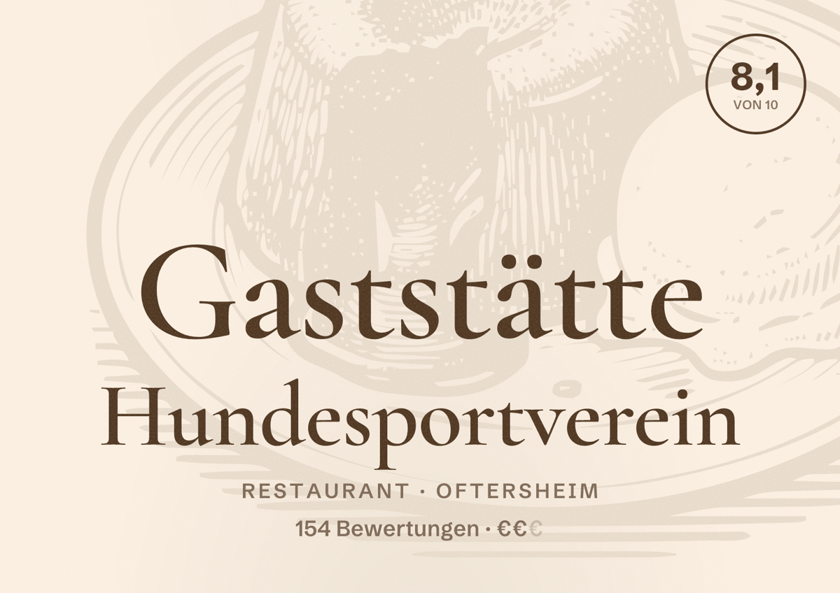Illustriertes Poster von Gaststätte Hundesportverein, Restaurant in Oftersheim: Bewertung 8,1 von 10 aus 154 Bewertungen, Preisniveau €€