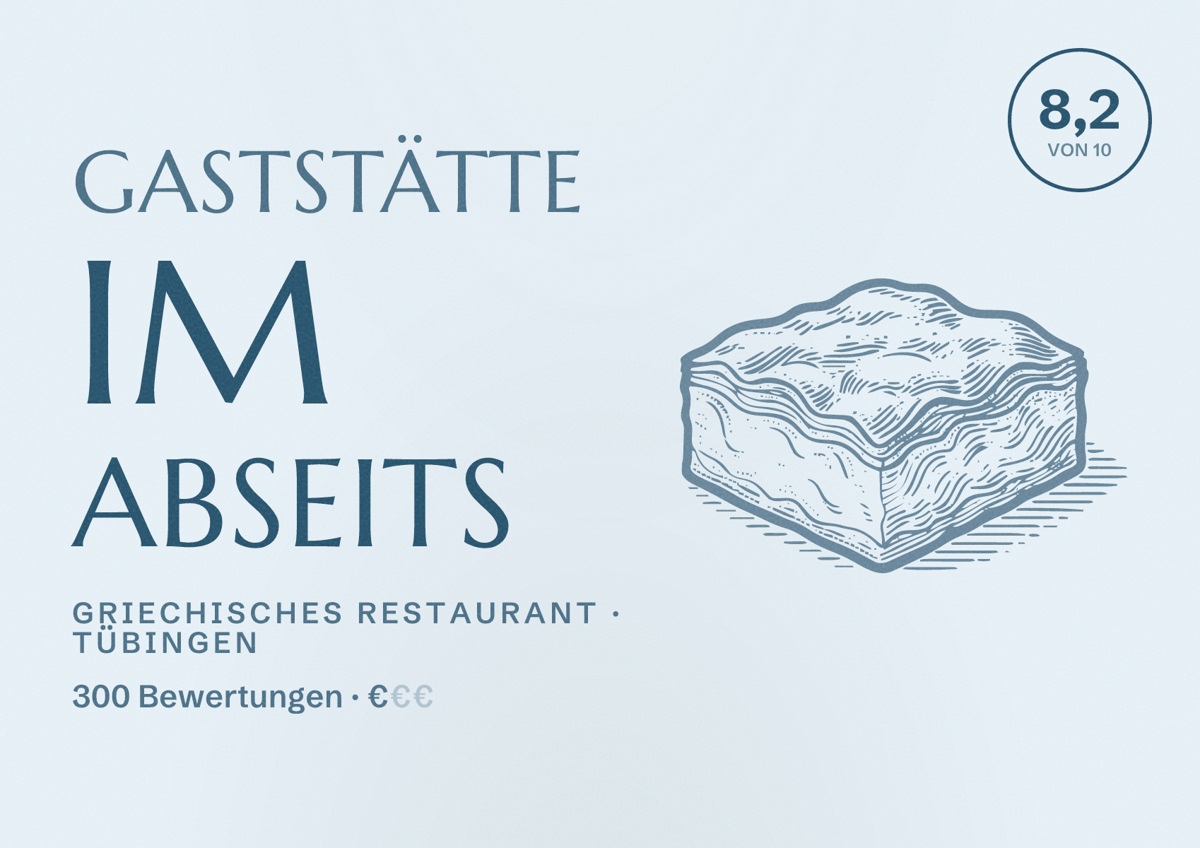 Illustriertes Poster von Gaststätte im Abseits, Griechisches Restaurant in Tübingen: Bewertung 8,2 von 10 aus 300 Bewertungen, Preisniveau €
