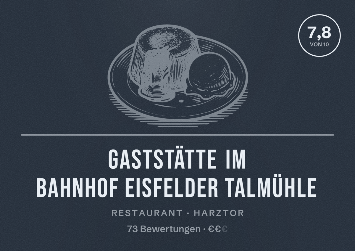 Illustriertes Poster von Gaststätte im Bahnhof Eisfelder Talmühle, Restaurant in Harztor: Bewertung 7,8 von 10 aus 73 Bewertungen, Preisniveau €€