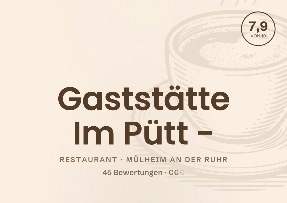 Illustriertes Poster von Gaststätte Im Pütt -, Restaurant in Mülheim an der Ruhr: Bewertung 7,9 von 10 aus 45 Bewertungen, Preisniveau €€