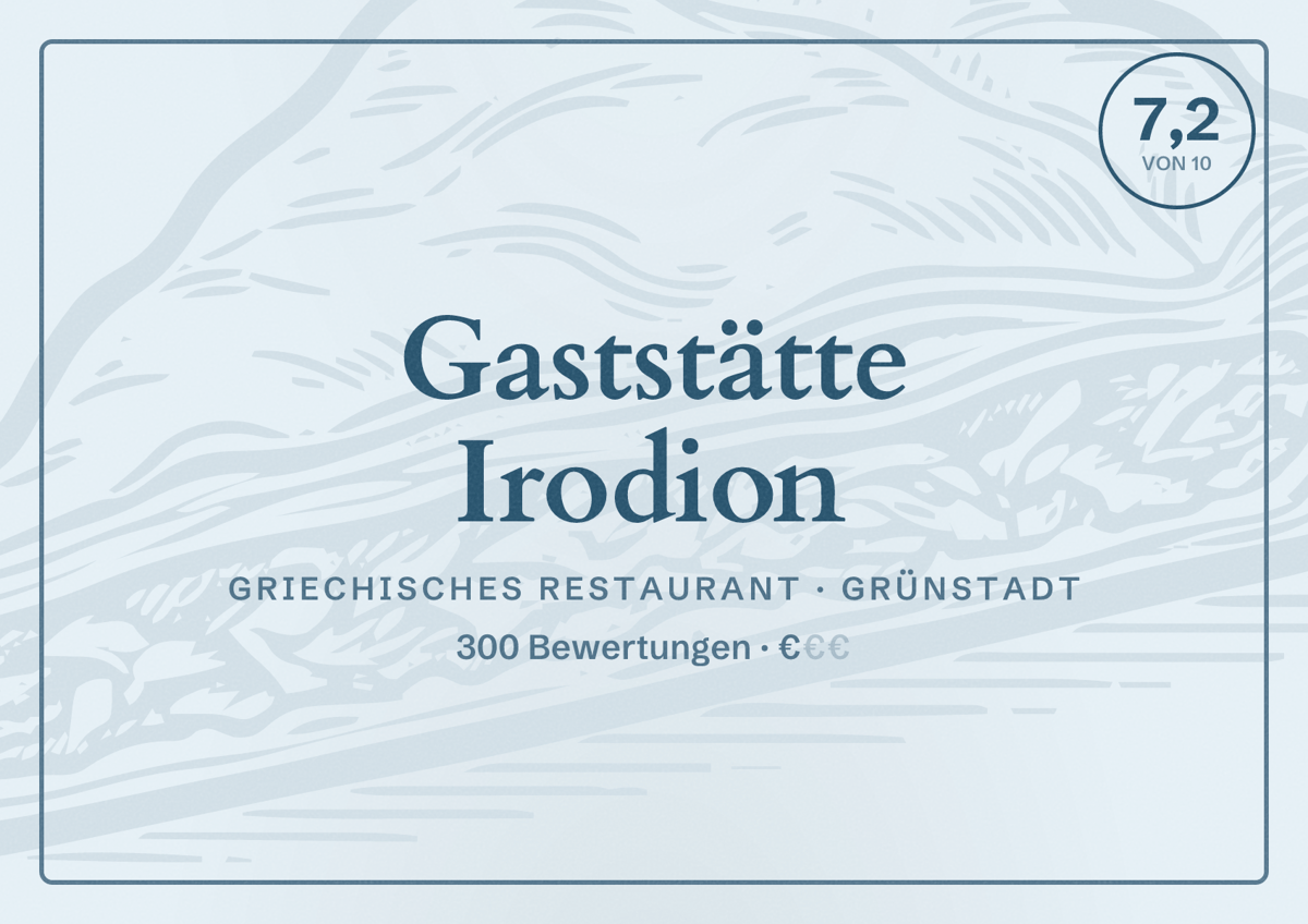 Illustriertes Poster von Gaststätte Irodion, Griechisches Restaurant in Grünstadt: Bewertung 7,2 von 10 aus 300 Bewertungen, Preisniveau €