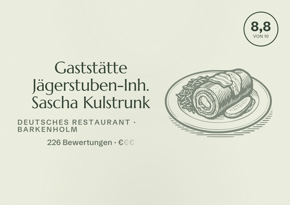 Illustriertes Poster von Gaststätte Jägerstuben-Inh. Sascha Kulstrunk, Deutsches Restaurant in Barkenholm: Bewertung 8,8 von 10 aus 226 Bewertungen, Preisniveau €