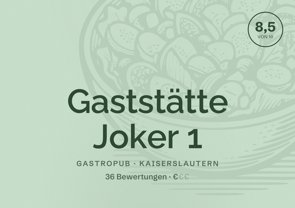 Illustriertes Poster von Gaststätte Joker 1, Gastropub in Kaiserslautern: Bewertung 8,5 von 10 aus 36 Bewertungen, Preisniveau €
