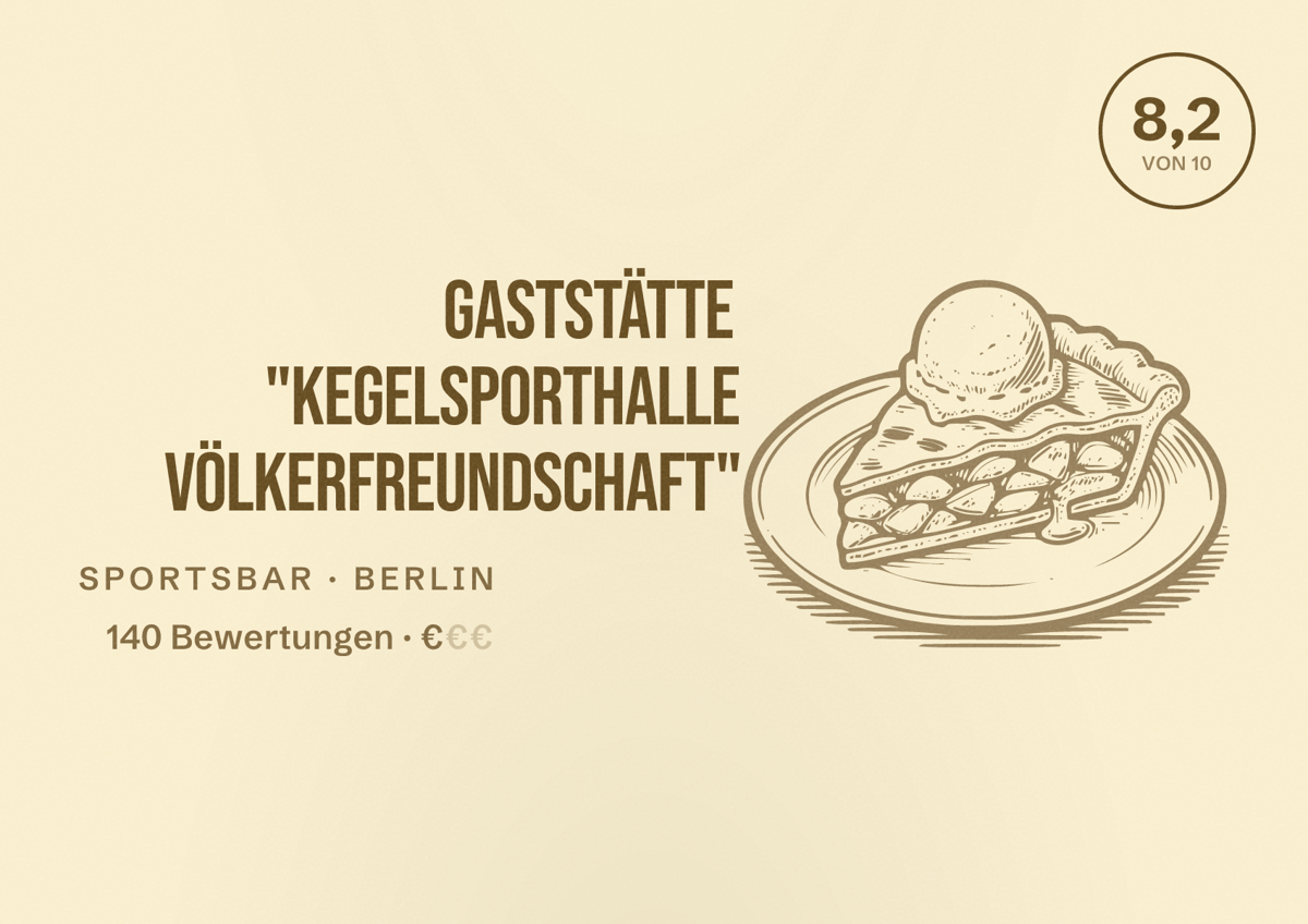Illustriertes Poster von Gaststätte "Kegelsporthalle Völkerfreundschaft", Sportsbar in Berlin: Bewertung 8,2 von 10 aus 140 Bewertungen, Preisniveau €