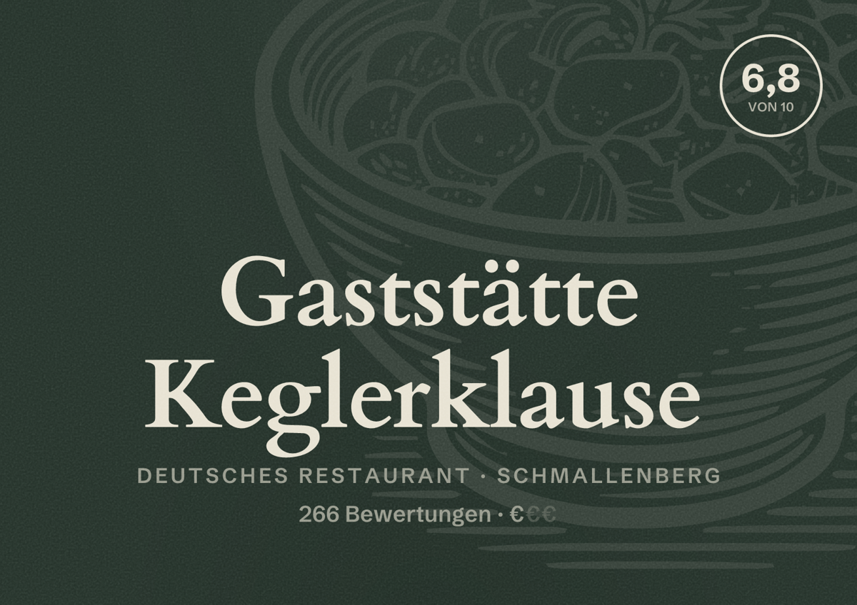 Illustriertes Poster von Gaststätte Keglerklause, Deutsches Restaurant in Schmallenberg: Bewertung 6,8 von 10 aus 266 Bewertungen, Preisniveau €