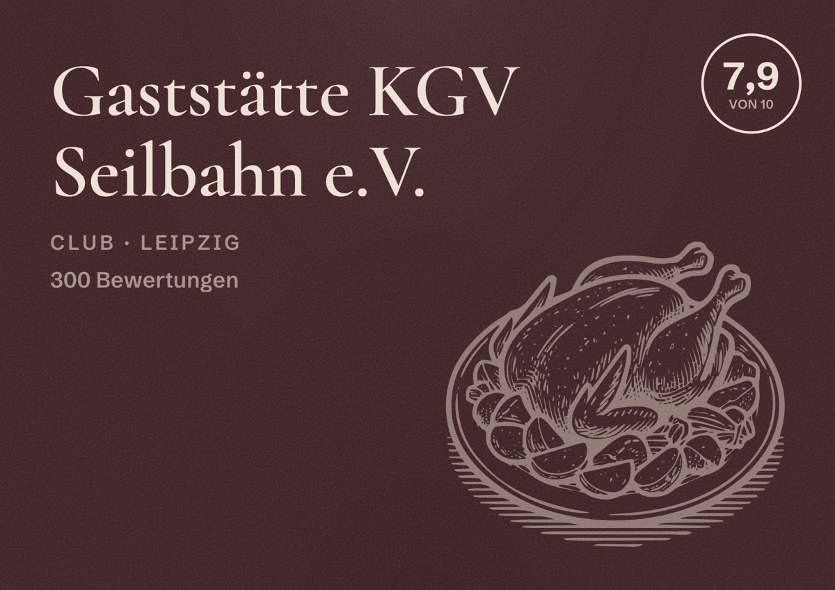 Illustriertes Poster von Gaststätte KGV Seilbahn e.V., Club in Leipzig: Bewertung 7,9 von 10 aus 300 Bewertungen